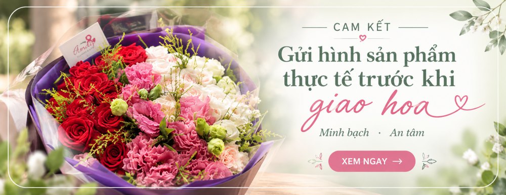 Cam kết gửi hình sản phẩm thực tế trước khi giao hoa